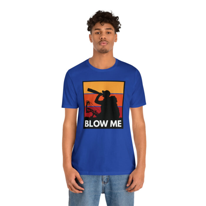 Blow Me T-Shirt - Image 16