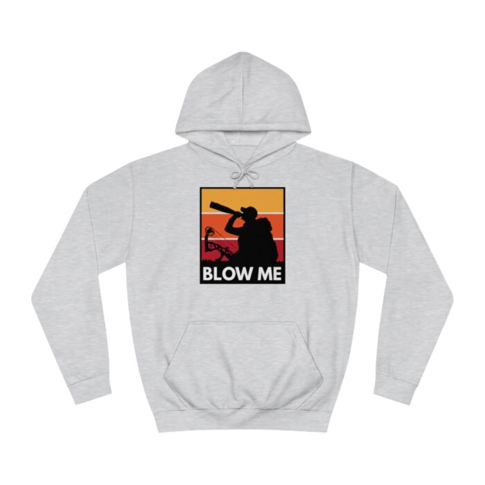 Blow Me Hoodie